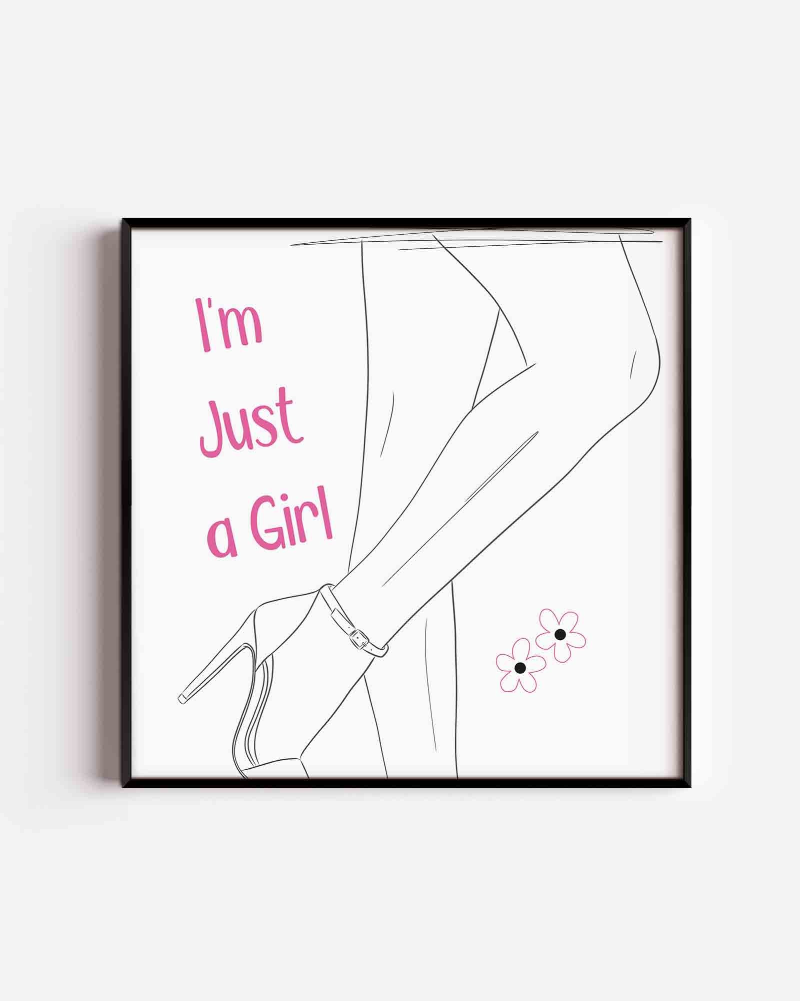I'm just a girl Poster