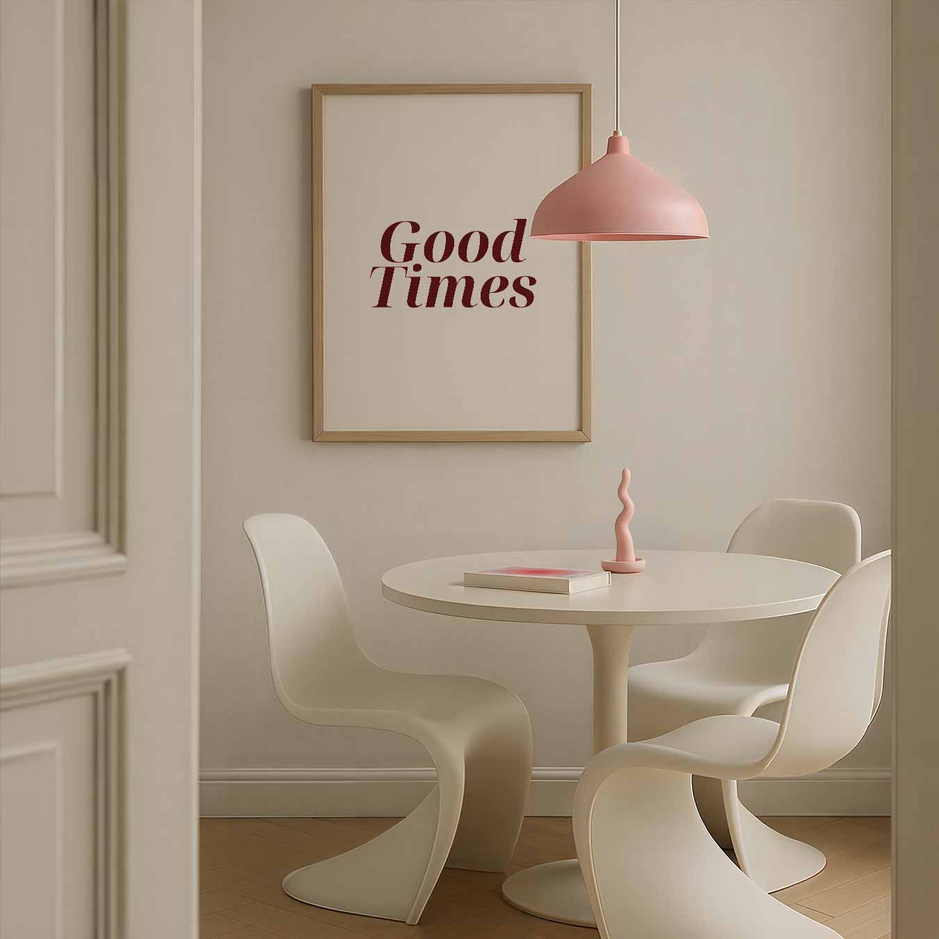 Good Times Typography Poster-WallArtistic