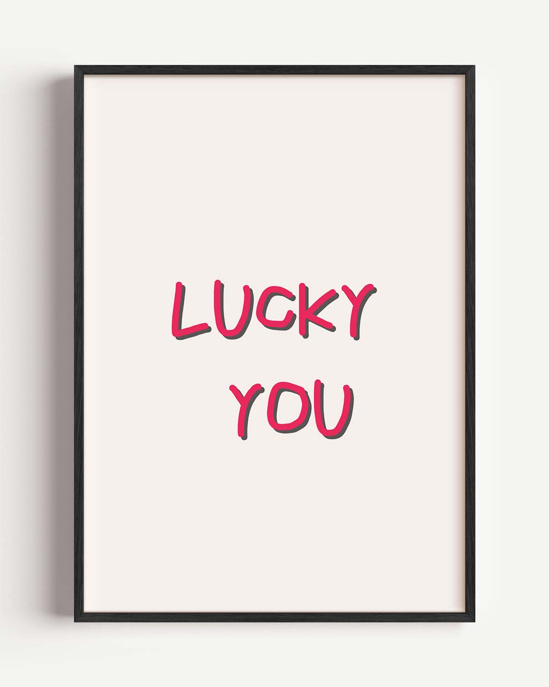 Lucky You Poster-WallArtistic