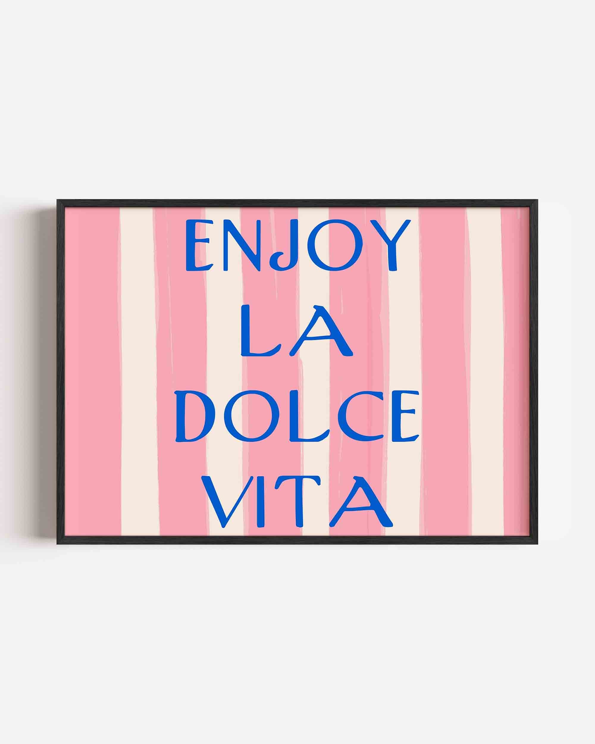 Enjoy la dolce vita Poster