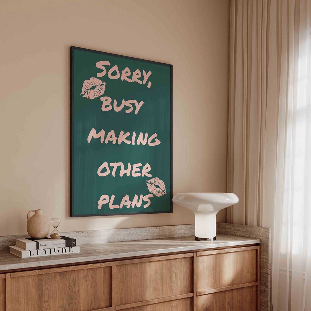 Sorry busy making other plans Poster
