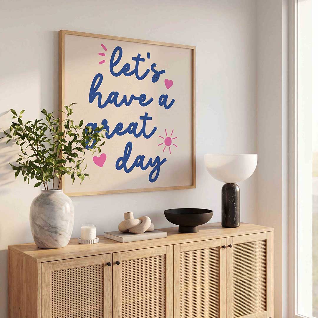 Let's have a great day Poster