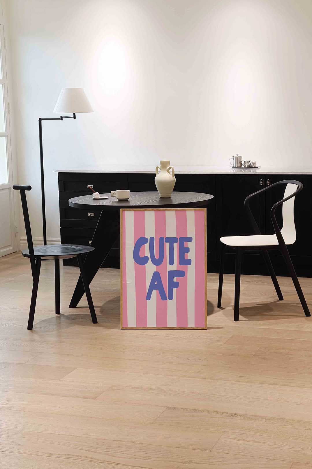 Cute af Poster