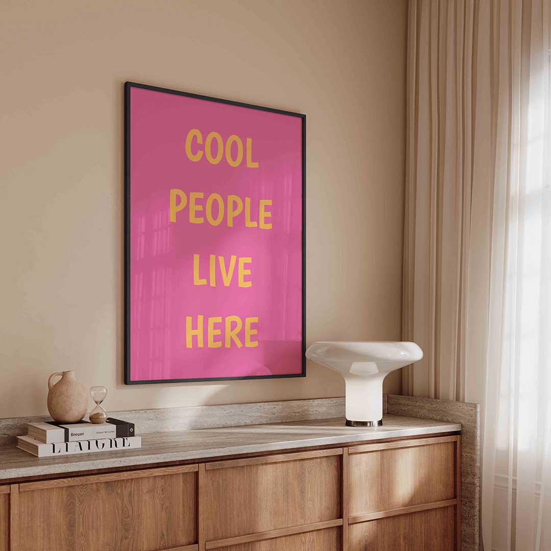 Cool people live here Poster