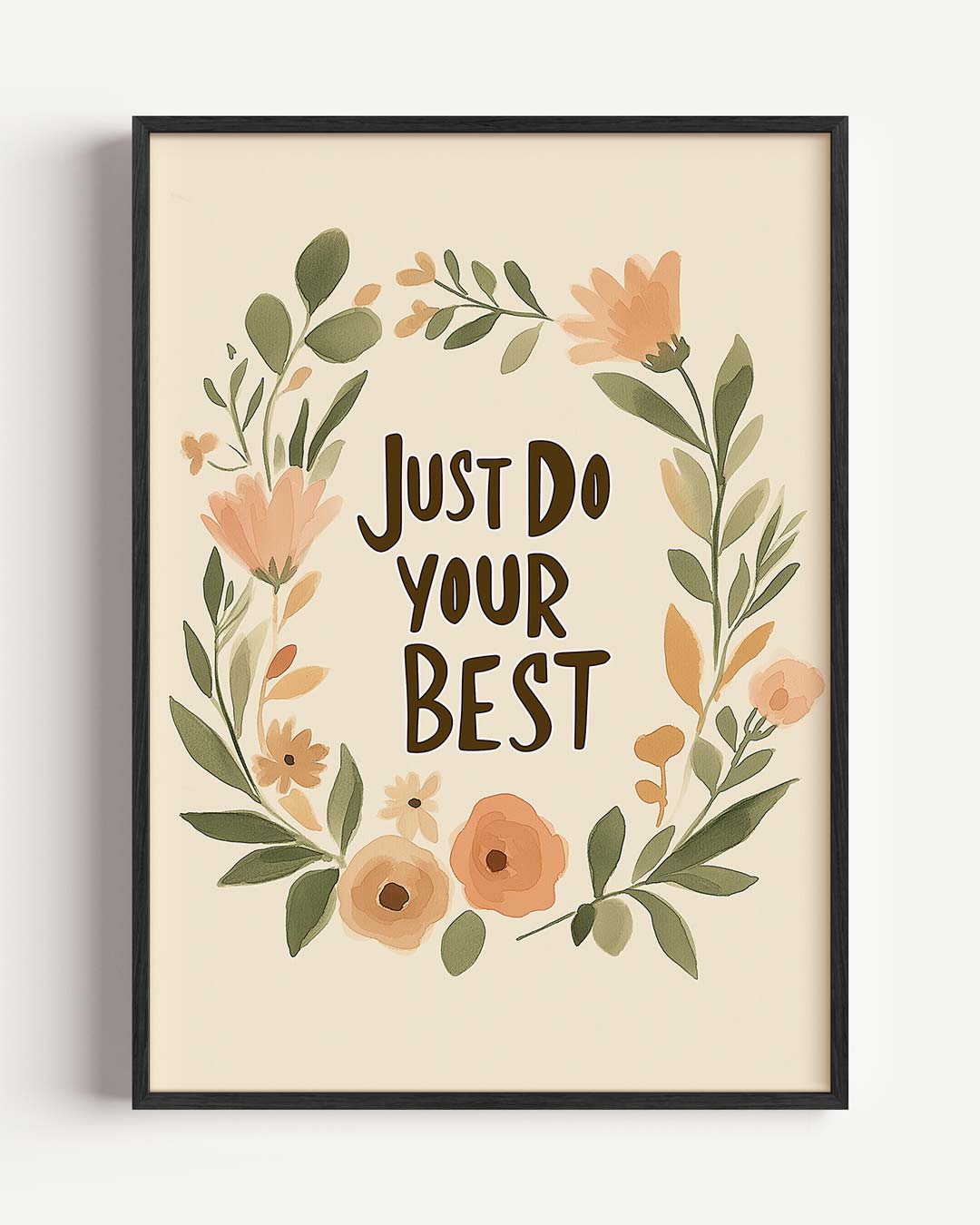 Just Do Your Best Poster-WallArtistic