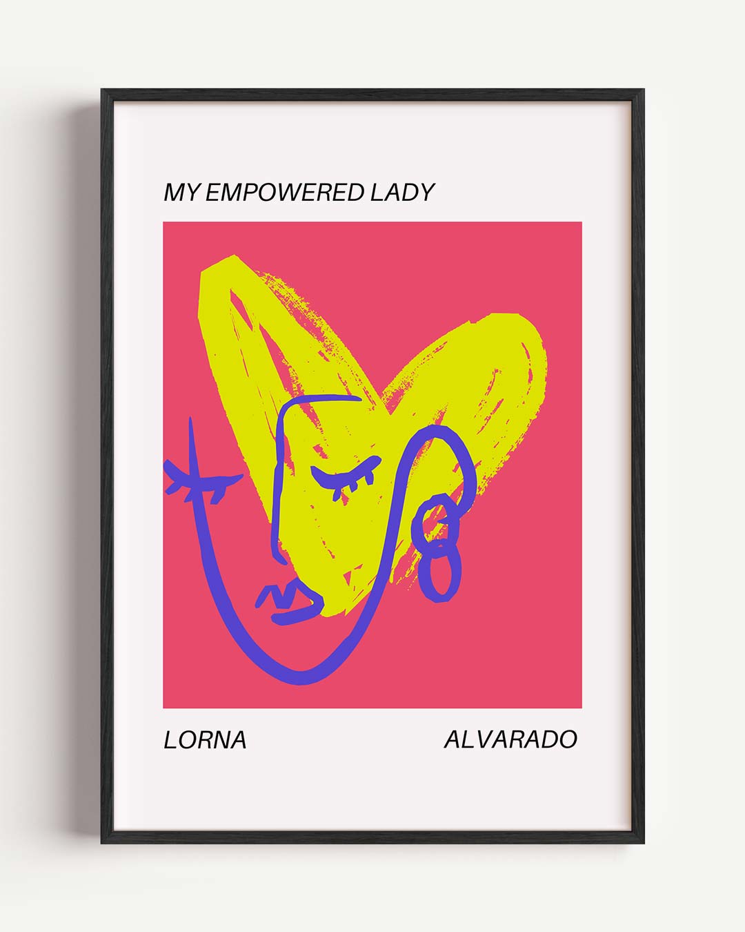 My Empowered Lady Poster-WallArtistic