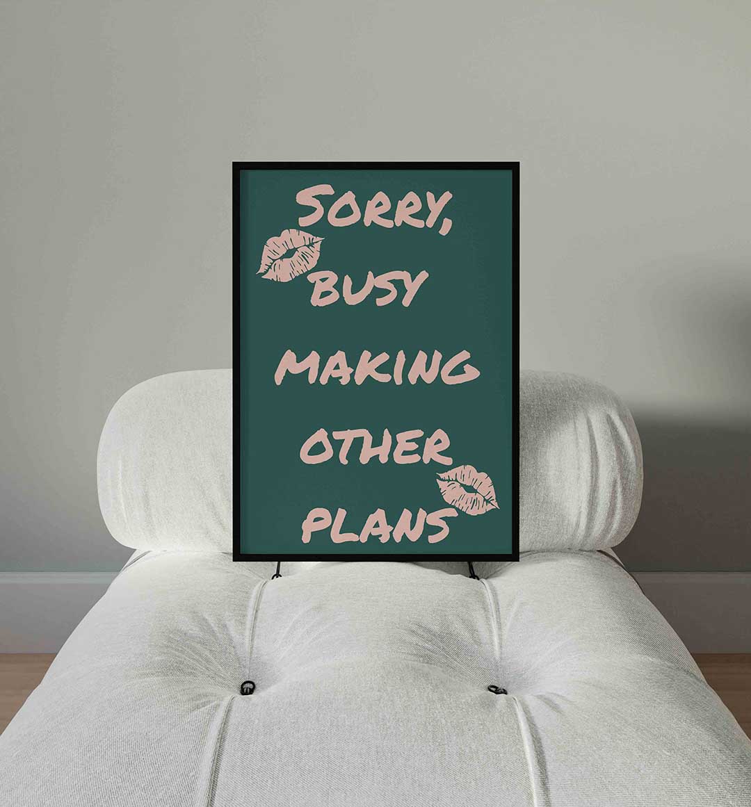 Sorry busy making other plans Poster