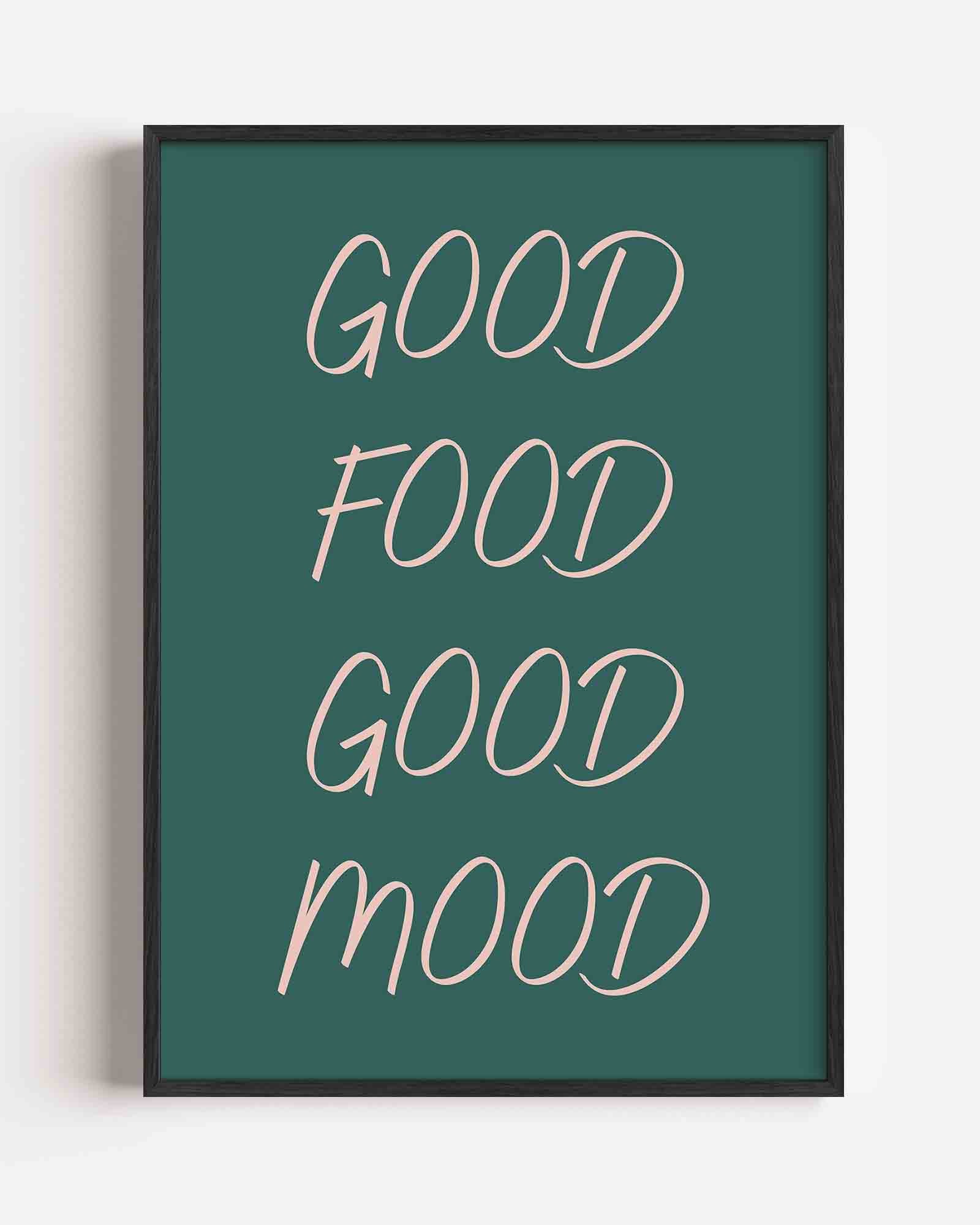 Good food good mood Poster