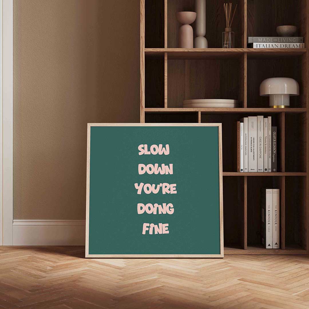 Slow down tekst Poster